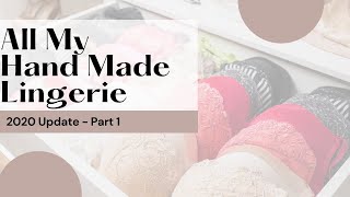 My Handmade Lingerie Part 1 [upl. by Esorlatsyrc]