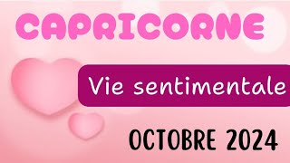 Capricorne vie sentimentale Octobre 2024 [upl. by Llain]