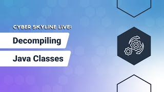 Cyber Skyline Live Decompiling Java Classes [upl. by Nalyk871]