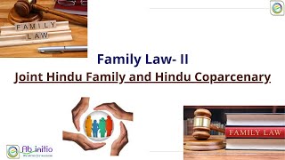 FAMILY LAW  II JHF and Hindu Coparcenary Part 1 [upl. by Mela]