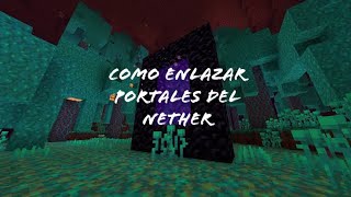 Minecraft Bedrock  Enlazar portales del Nether 11460 y 116  MCPE Windows10 XboxOne Switch [upl. by Hogue]