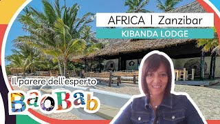 Hotel e Resort a Zanzibar  Kibanda Lodge  Recensione dell’esperto Baobab [upl. by Nnaed]