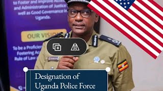 Gov DesignationOfUgandaPoliceForceOfficialsDuetoInvolvementInhumanRight Violation [upl. by Ellinet]