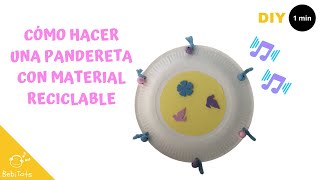 Cómo hacer una pandereta con material reciclable  DIY Instrumentos Musicales para Niños [upl. by Ettenoj]