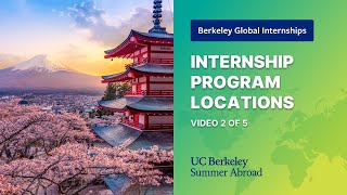 Berkeley Global Internships Program Locations 2 of 5 [upl. by Root]