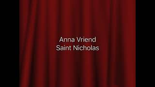 Anna Vriend Saint Nicholas [upl. by Vories]