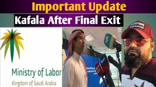 Kafala system in Saudi Arabia  kafala after final exit [upl. by Nett]