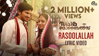 Salalah Mobiles  Rasoolallah Lyric Video  Dulquer Salmaan Nazriya Nazim  Gopi Sunder  Official [upl. by Esirrehc333]