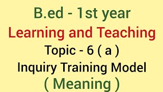 Meaning of Inquiry Training Model  Topic6a  Learning and Teaching  Bed [upl. by Araccot]