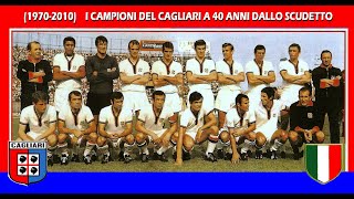 1970  2010 i campioni del Cagliari a 40 anni dallo scudetto [upl. by Bonnes]