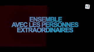 Ensemble avec les Personnes Extraordinaires 2016 [upl. by Hagar]