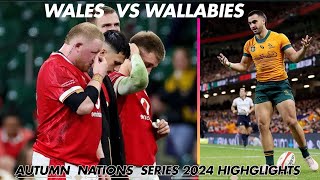 Wallabies Rugby  Wallabies Vs Wales 2024  Autumn Nations Series Highlights [upl. by Winou]