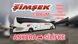 108 Silifke Şimşek  Ankara  Silifke  Otobüs Yolculuğu  1Bölüm Bus Travel Türkiye [upl. by Levi]