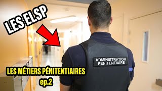 Ep2 Les Métiers Pénitentiaires  Les ELSP [upl. by Catton]