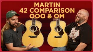 Martin OM vs 000  Expensive Edition OM42 vs 00042 [upl. by Ellett857]