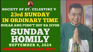 TAGALOG SUNDAY HOMILY SEPTEMBER 8 2024 23RD SUNDAY IN ORDINARY TIME B  DOM LORENZO SSCV [upl. by Amsirak327]