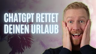 DIESER CHATGPT HACK RETTET DIR DEINEN URLAUB  Sprachen lernen mit ChatGPT  ChatGPT Tipps amp Tricks [upl. by Robby506]