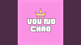 Vou No Chao Remix [upl. by Aihsotan]