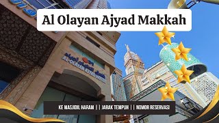 Hotel Al Olayan Ajyad Makkah ke Masjidil Haram  lengkap dengan nomor reservasi [upl. by Nylazor]