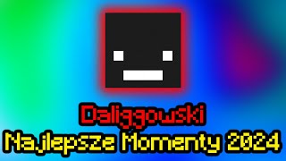 Daliggowski Najlepsze Momenty 2024 [upl. by Jocelyn449]