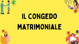 Guida completa al congedo matrimoniale [upl. by Baptiste]