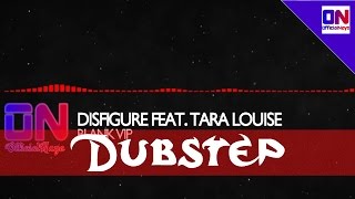 Disfigure  Blank VIP feat Tara Louise Lyrics HQ [upl. by Bessy]