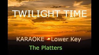 Twilight Time   Karaoke  Lower Key [upl. by Yetti936]