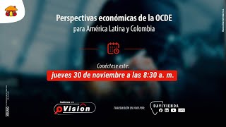 Perspectivas Económicas de la OCDE para América Latina y Colombia  Banco Davivienda [upl. by Kaitlyn123]