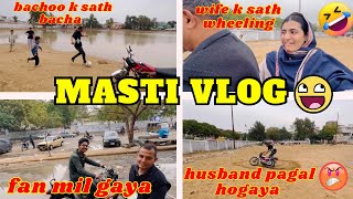 Masti vlog agaya 😂 husband nay wheeling ki 😱fan milgaya🥰 [upl. by Nahsed]