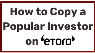 How to Copy a Popular Investor on eToro [upl. by Cryan]