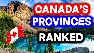 All 10 PROVINCES in CANADA Ranked WORST to BEST [upl. by Warder]