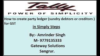 How to create party ledger sundry debtors or creditors for GST in Tally ERP 9 [upl. by Young284]