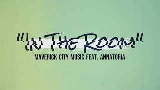 In The Room LYRICS quotAfro Beat Versionquot by Maverick City Music feat Annatoria [upl. by Moreno118]