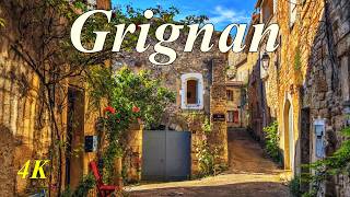 GRIGNAN 🏰Les Plus Beaux Villages de France 4K [upl. by Ydnamron341]