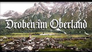 Droben im Oberland [upl. by Ainitsirk]