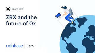 Coinbase Earn ZRX and the Future of 0x Lesson 3 of 3 [upl. by Vin]