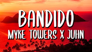 Myke Towers x Juhn  Bandido LetraLyrics [upl. by Baniaz]