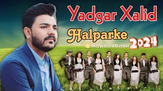 Yadgar Xalid  Halparke 2024  Music Ata Majid 8K [upl. by Orpheus]