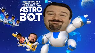 This is How You DONT Play Astro Bot  Death amp Reset Edition  KingDDDuke TiHYDP  259 [upl. by Nayhr515]