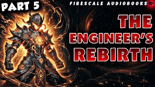 The Engineers Rebirth Part 05 [upl. by Asha]