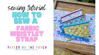 SEWING TUTORIAL How to Sew a Fabric Wristlet [upl. by Justinn]