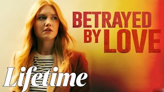 Betrayed by Love 2024 LMN  BEST Lifetime Movies  Based on a true story 2024 258 [upl. by Millard756]