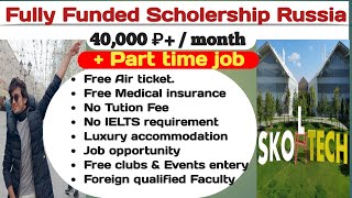 Fully Funded Scholarships  Skoltech  Russia [upl. by Sorkin360]