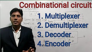 Multiplexer ll Demultiplexer ll Decoder ll Encoder ll Combinational circuit ll [upl. by Nies358]