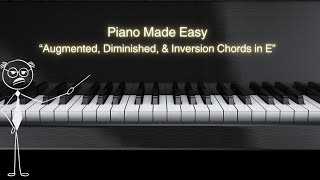 Augmented amp Diminished Chords in E with Inversions  Piano amp Keyboard [upl. by Marjana306]