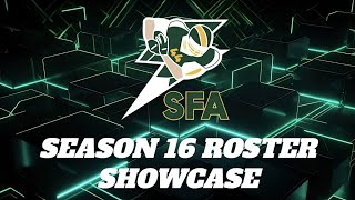 SFA Season 16 Roster Showcase [upl. by Gill166]