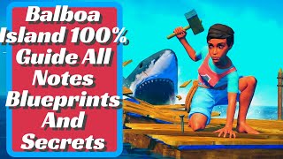 Balboa Island 100 Guide All Notes Blueprints And Secrets  Raft  Ver 10 2022 [upl. by Laved345]