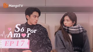 【Episódio 17】Fazer beicinho e agir de maneira fofa manteve Dylan WangSó por AmorMangoTV Portuguese [upl. by Michaela615]