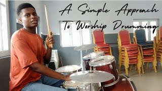 A Simple Approach to Worship Drumming for Beginners  Worship Drum Lesson for Beginners [upl. by Lubet]