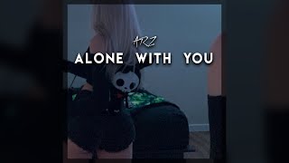 Arz  Alone With You Instrumental slowed  reverb  bass boosted [upl. by Aynodal]